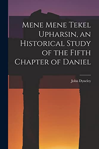 Princ - Mene Mene Tekel Upharsin, an Historical Study of the Fifth Cha
