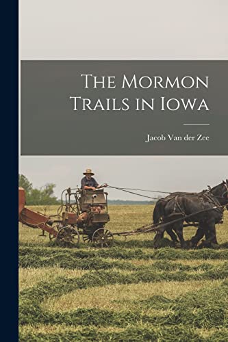 Van der Z - Mormon Trails in Iowa - New paperback or softback