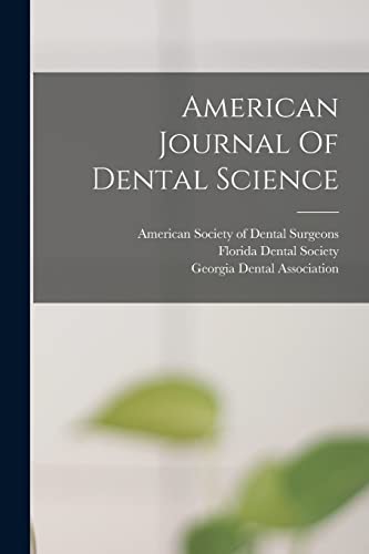 American Society of - American Journal Of Dental Science - New paperba