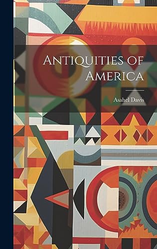 Davis - Antiquities of America - New Hardback or Cased Book