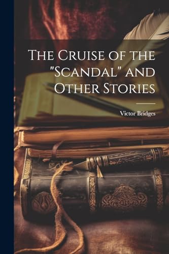 Bridges - Cruise of the "Scandal" and Other Stories - New paperback or