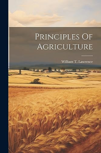 Lawrenc - Principles Of Agriculture - New paperback or softback