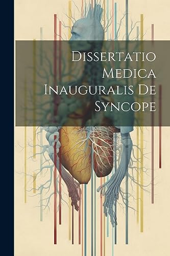 Anonymous - Dissertatio Medica Inauguralis De Syncope - New paperback