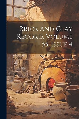 Anonymous - Brick And Clay Record, Volume 55, Issue 4 - New paperback