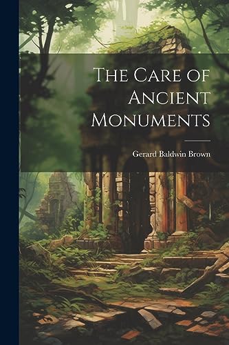 Brown - Care of Ancient Monuments - New paperback or softback