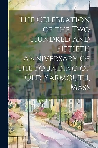 Anonymous - Celebration of the Two Hundred and Fiftieth Anniversary of