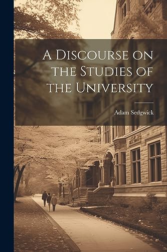 Sedgwick - A Discourse on the Studies of the University - New paperbac