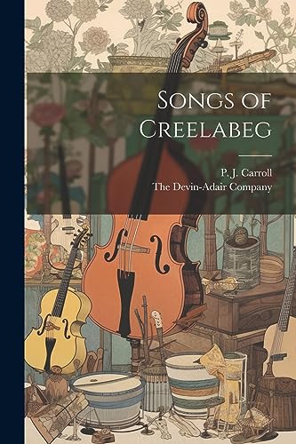 Devin-Adair Company - Songs of Creelabeg - New paperback or softback