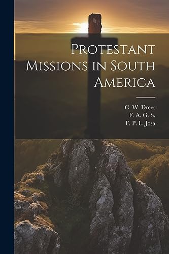 Beac - Protestant Missions in South America - New paperback or softbac