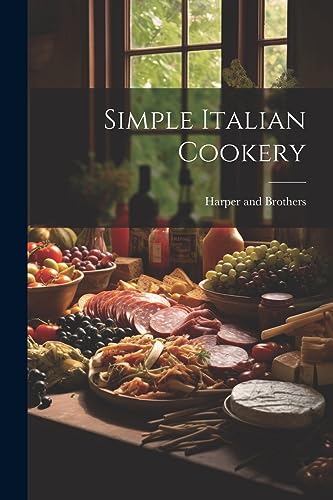 Harper and Brothers - Simple Italian Cookery - New paperback or softba