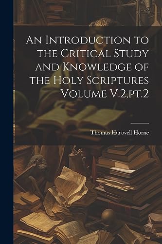 Horn - An Introduction to the Critical Study and Knowledge of the Holy