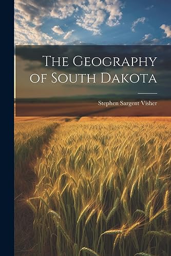Visher - Geography of South Dakota - New paperback or softback