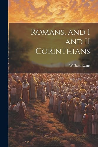 Evans - Romans, and I and II Corinthians - New paperback or softback