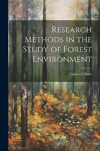 Bates - Research Methods in the Study of Forest Environment - New pape