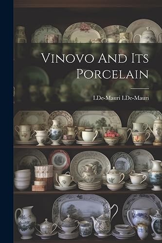 LDe-Mauri - Vinovo And Its Porcelain - New paperback or softback