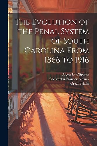 Britain - Evolution of the Penal System of South Carolina From 1866 to