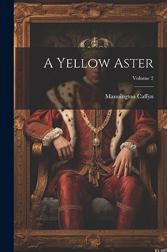 Caffyn - A Yellow Aster; Volume 2 - New paperback or softback