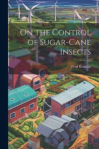 Reinlein - On the Control of Sugar-cane Insects - New paperback or sof