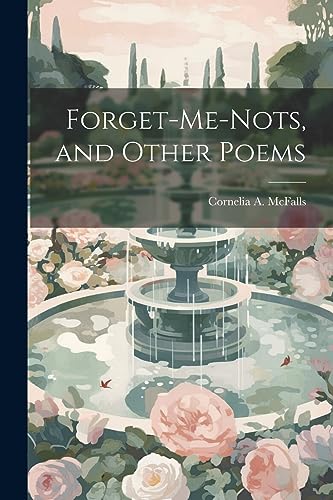 McFalls - Forget-me-nots, and Other Poems - New paperback or softback