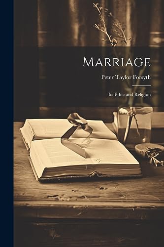 Forsyt - Marriage: Its Ethic and Religion - New paperback or softback