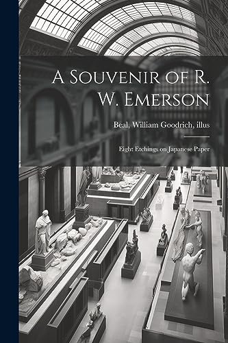 Beal - A Souvenir of R. W. Emerson; Eight Etchings on Japanese Paper -