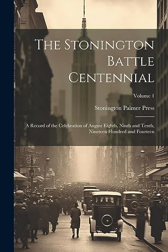 Palmer Press - Battle Centennial; a Record of the Celebration of Augus