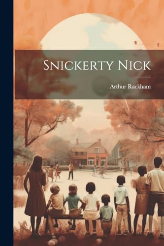 Rackham - Snickerty Nick - New paperback or softback