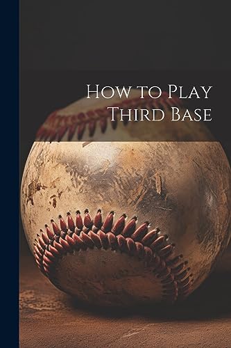 Anonymous - How to Play Third Base - New paperback or softback
