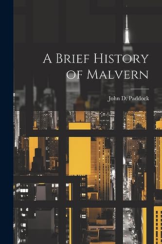 Paddock - A Brief History of Malvern - New paperback or softback