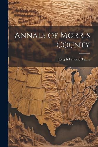 uttl - Annals of Morris County - New paperback or softback