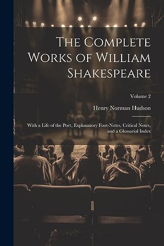 Hudson - Complete Works of William Shakespeare: With a Life of the Poe