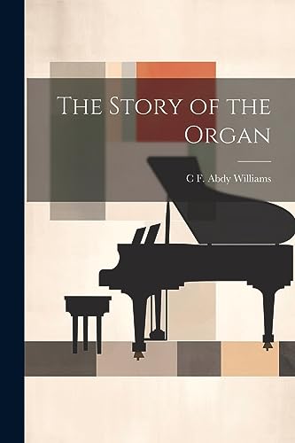 Williams - Story of the Organ - New paperback or softback