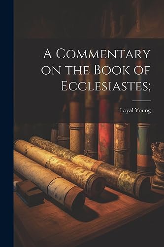 Young - A Commentary on the Book of Ecclesiastes; - New paperback or s