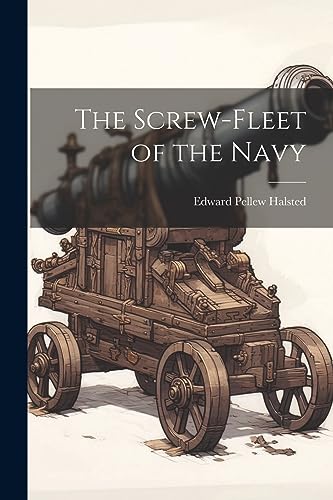 Halsted - Screw-fleet of the Navy - New paperback or softback
