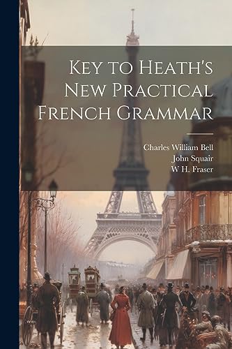 Squair - Key to Heath's new Practical French Grammar - New paperback o