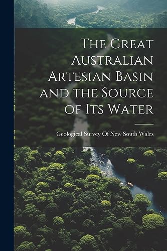 Geological Survey Of - Great Australian Artesian Basin and the Source