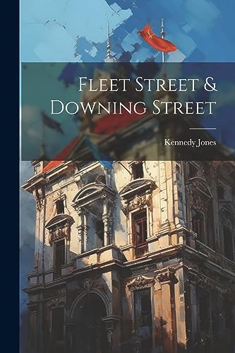 Jones - Fleet Street & Downing Street - New paperback or softback