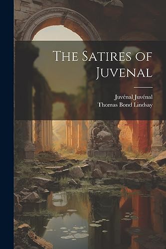 Lindsay - Satires of Juvenal - New paperback or softback