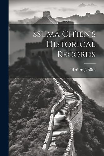 Allen - Ssuma Ch'ien's Historical Records - New paperback or softback