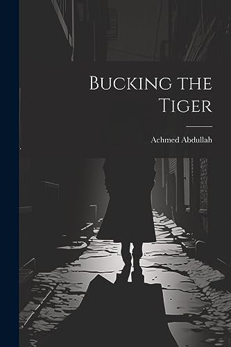Abdulla - Bucking the Tiger - New paperback or softback