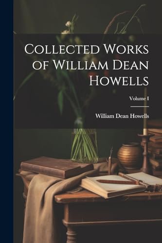 Howells - Collected Works of  ; Volume I - New paperback or softback