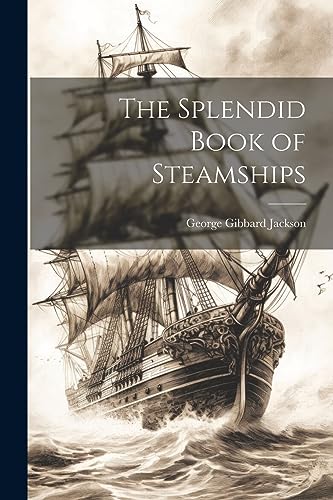 Jackson - Splendid Book of Steamships - New paperback or softback