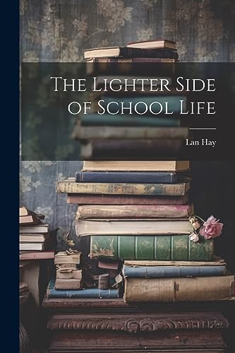 Hay - Lighter Side of School Life - New paperback or softback