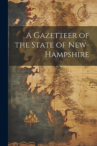 Anonymous - A Gazetteer of the State of New-Hampshire - New paperback