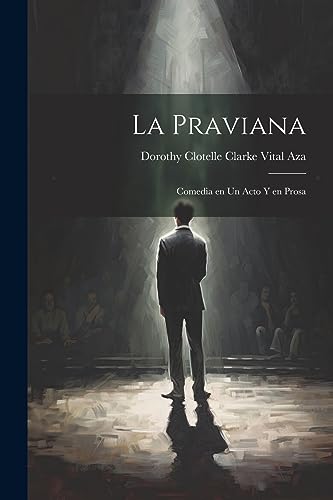 Aza - La Praviana: Comedia en un Acto y en Prosa - New paperback or so
