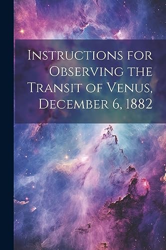Anonymous - Instructions for Observing the Transit of Venus, December