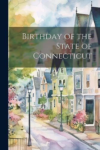 Anonymous - Birthday of the State of Connecticut - New paperback or so