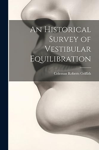 Griffit - An Historical Survey of Vestibular Equilibration - New paper