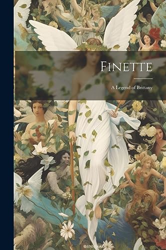 Anonymous - Finette: A Legend of Brittany - New paperback or softback