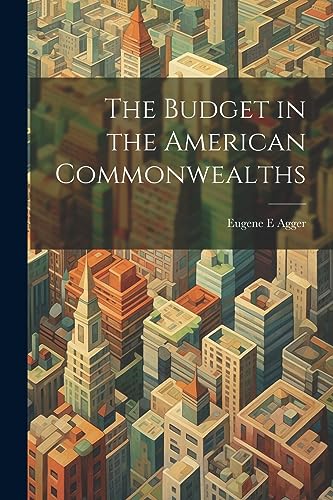 Agger - Budget in the American Commonwealths - New paperback or softba